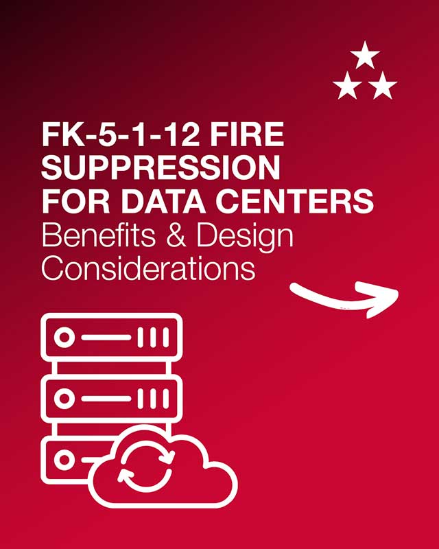FK-5-1-12 Fire Suppression for Data Centers: Benefits and Design Considerations